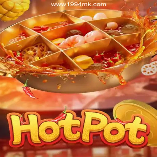Exploring the Exciting World of Hotpot Slots on 1994MK.COM Platform