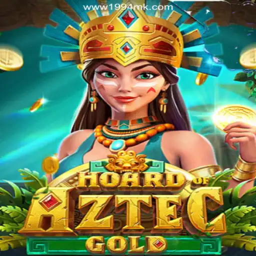 Explore 'Hoard of Aztec Gold' on 1994MK.COM: The Leading Online Slots Platform in Brazil